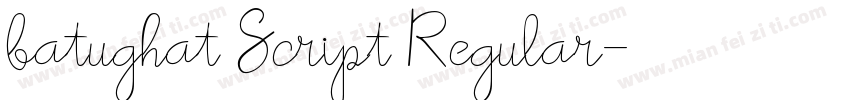 batughat Script Regular字体转换
